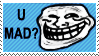 u mad u mad